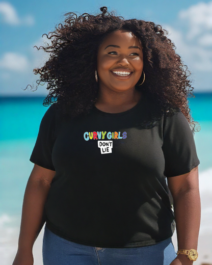 Curvy Girls Don't Lie  T-shirt